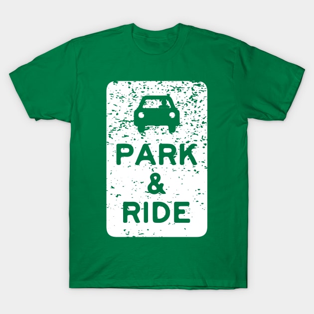 Park & Ride T-Shirt by PSCSCo